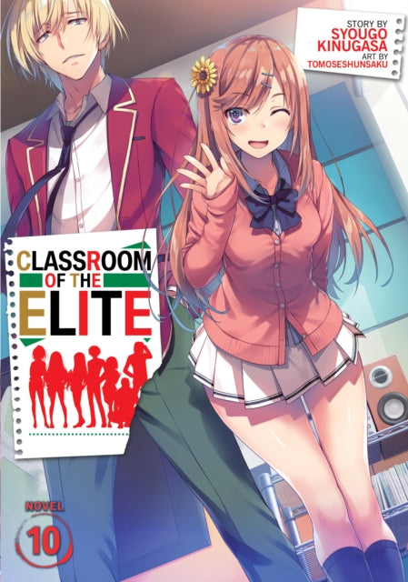 Classroom of the Elite (Light Novel) Vol. 10