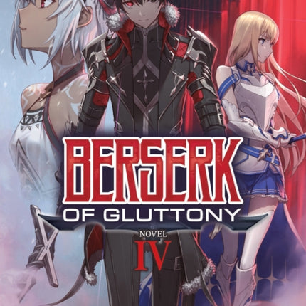 Berserk of Gluttony (Light Novel) Vol. 4