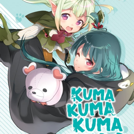 Kuma Kuma Kuma Bear (Light Novel) Vol. 9