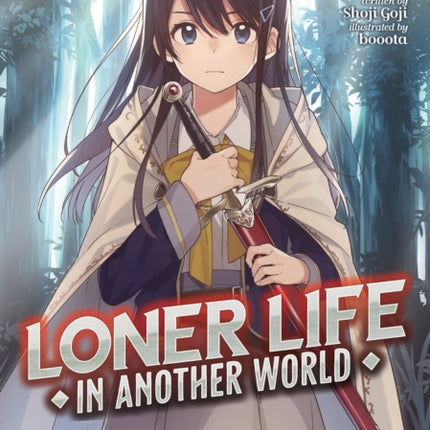 Loner Life in Another World (Light Novel) Vol. 1