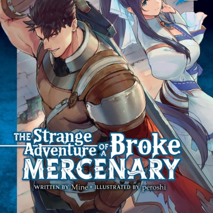 The Strange Adventure of a Broke Mercenary (Light Novel) Vol. 1