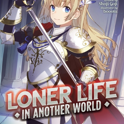 Loner Life in Another World (Light Novel) Vol. 2