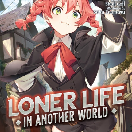 Loner Life in Another World (Light Novel) Vol. 3