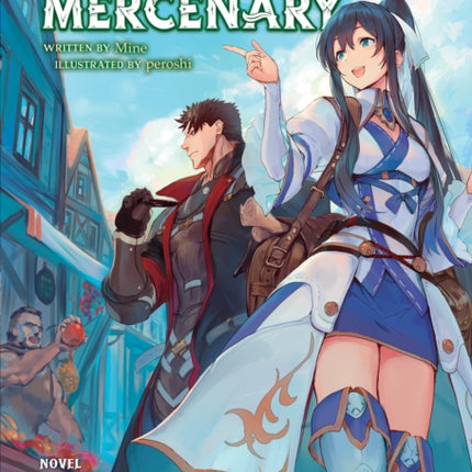 The Strange Adventure of a Broke Mercenary (Light Novel) Vol. 3