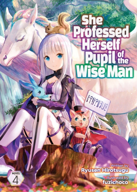 She Professed Herself Pupil of the Wise Man (Light Novel) Vol. 4