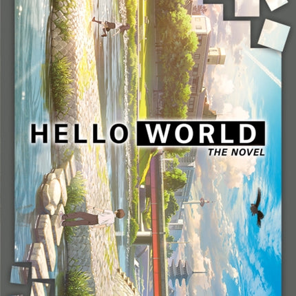 HELLO WORLD: The Novel