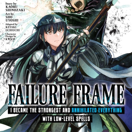 Failure Frame: I Became the Strongest and Annihilated Everything With Low-Level Spells (Manga) Vol. 3