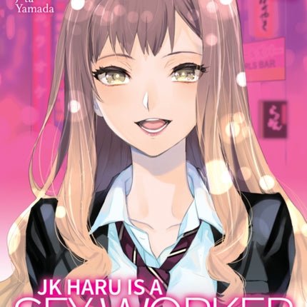 JK Haru is a Sex Worker in Another World (Manga) Vol. 1