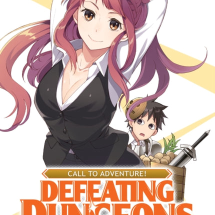 CALL TO ADVENTURE! Defeating Dungeons with a Skill Board (Manga) Vol. 2