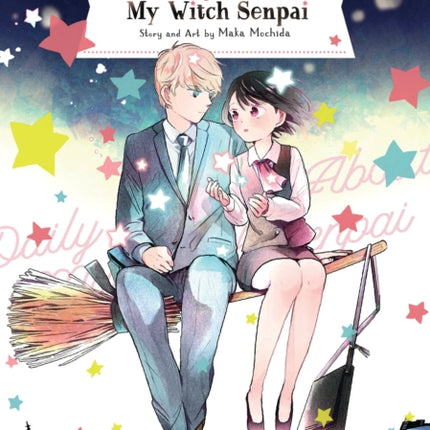 Daily Report About My Witch Senpai Vol. 1