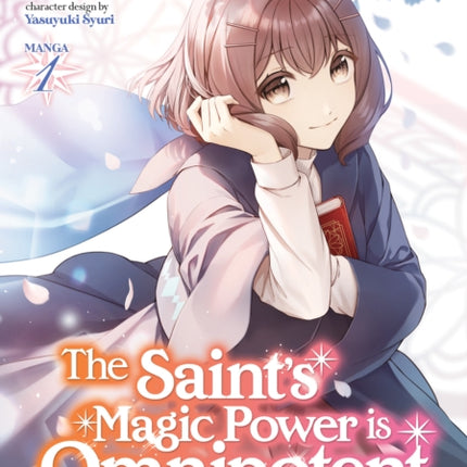 The Saint's Magic Power is Omnipotent: The Other Saint (Manga) Vol. 1