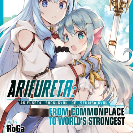 Arifureta: From Commonplace to World's Strongest (Manga) Vol. 7