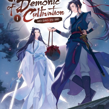 Grandmaster of Demonic Cultivation: Mo Dao Zu Shi (Novel) Vol. 1