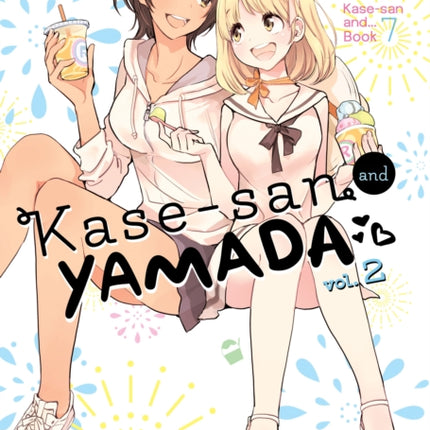 Kase-san and Yamada Vol. 2