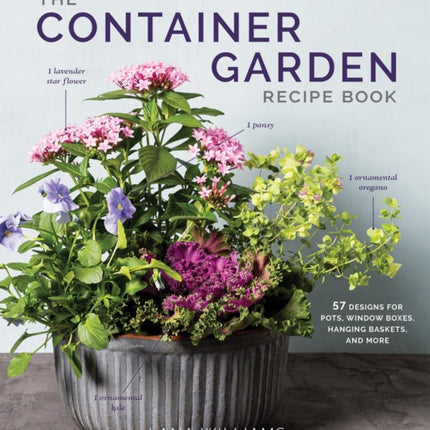 The Container Garden Recipe Book