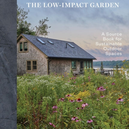 Gardenista The LowImpact Garden