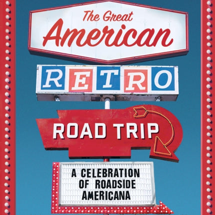 The Great American Retro Road Trip