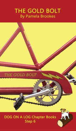 The Gold Bolt Chapter Book: Sound-Out Phonics