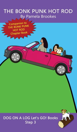 The Bonk Punk Hot Rod: Sound-Out Phonics Books