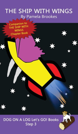 The Ship With Wings: Sound-Out Phonics Books Help