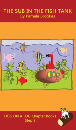 The Sub In The Fish Tank Chapter Book: Sound-Out