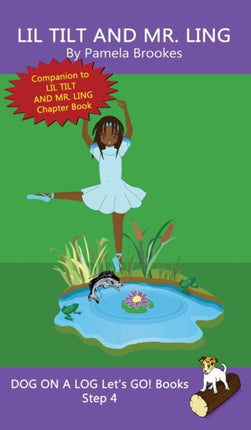 Lil Tilt And Mr. Ling: Sound-Out Phonics Books