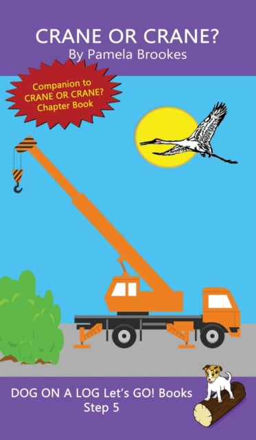 Crane Or Crane?: Sound-Out Phonics Books Help