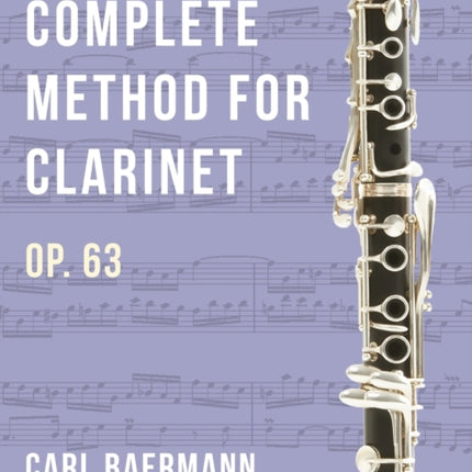 O32 - Complete Method for Clarinet Op. 63 - C. Baerman
