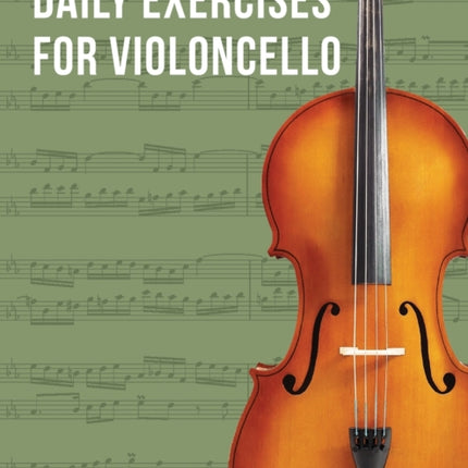 Daily Exercises: for Violoncello (Edition Schott)