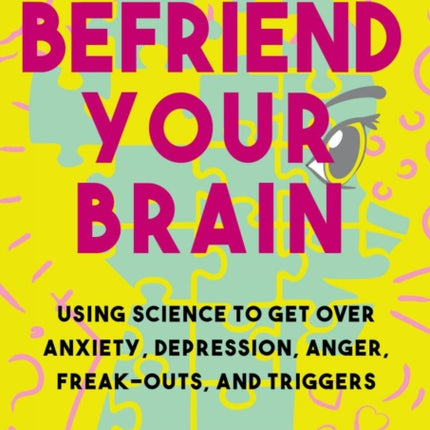 Befriend Your Brain