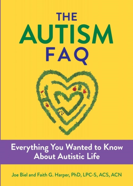 The Autism Faq: Everything You Wanted to Know About Diagnosis & Autistic Life