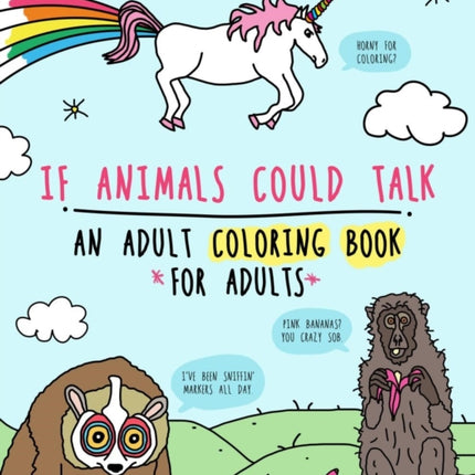 If Animals Could Talk: An Adult Coloring Book for Adults