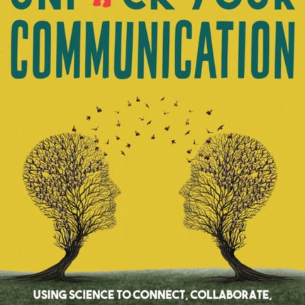 Unfuck Your Communication