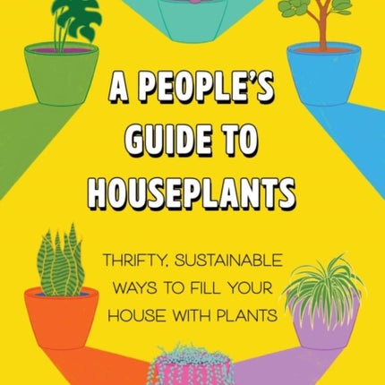 A Peoples Guide to Houseplants