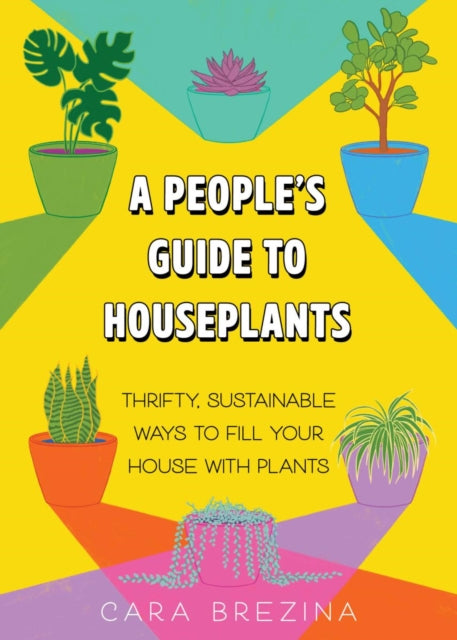 A Peoples Guide to Houseplants