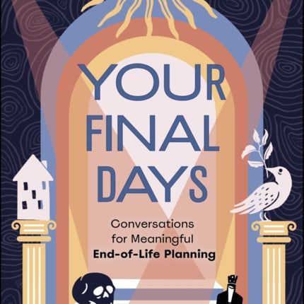 Your Final Days