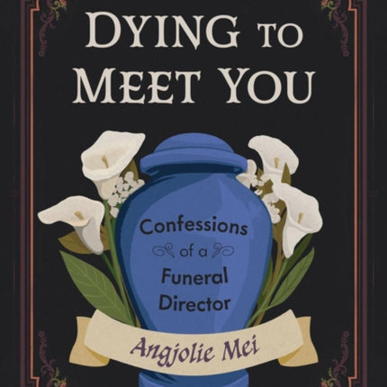 Dying to Meet You