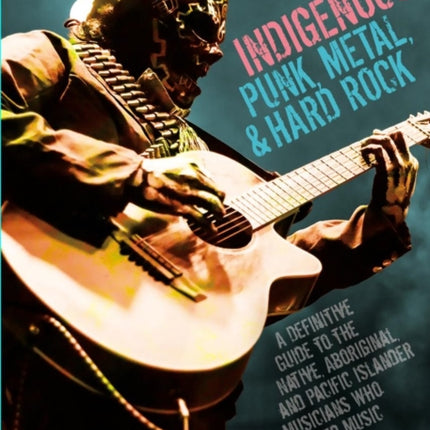 Indigenous Punk Metal and Hard Rock