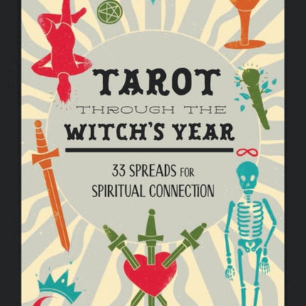 Tarot Through the Witchs Year