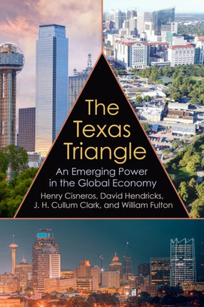 The Texas Triangle: An Emerging Power in the
