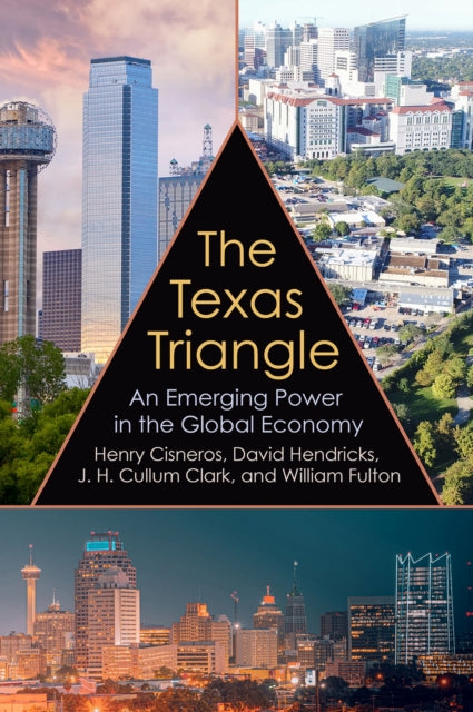 The Texas Triangle: An Emerging Power in the