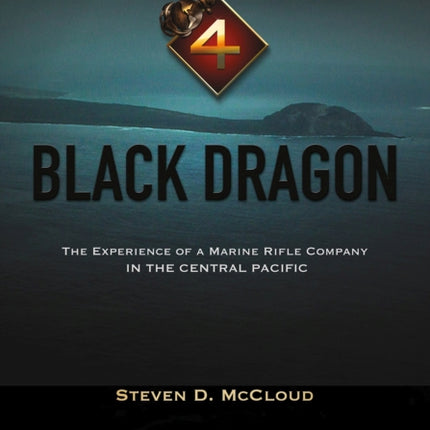 Black Dragon: The Experience of a Marine Rifle