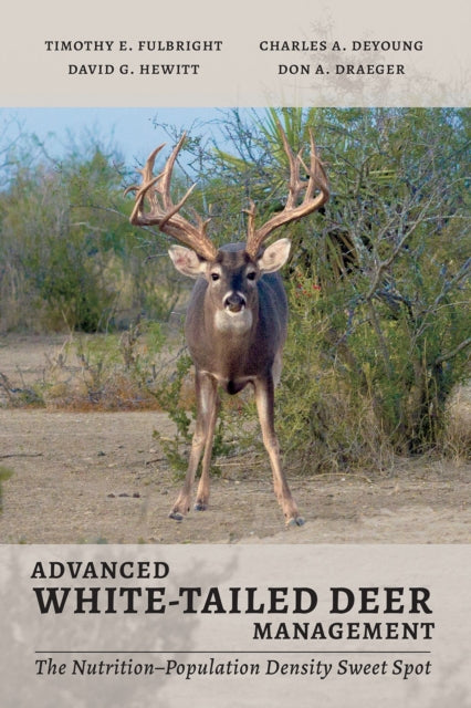 Advanced White-Tailed Deer Management: The