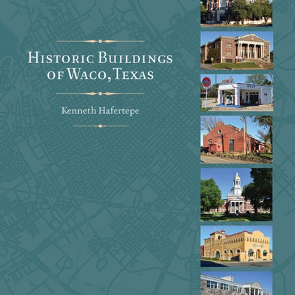 Historic Buildings of Waco, Texas