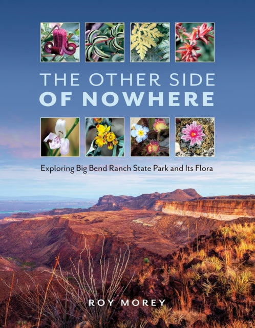 The Other Side of Nowhere: Exploring Big Bend
