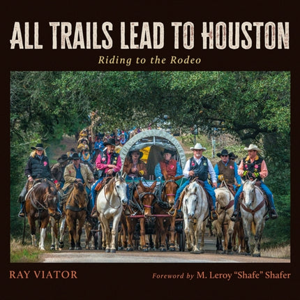 All Trails Lead to Houston: Riding to the Rodeo