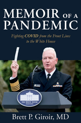 Memoir of a Pandemic: Fighting COVID from the