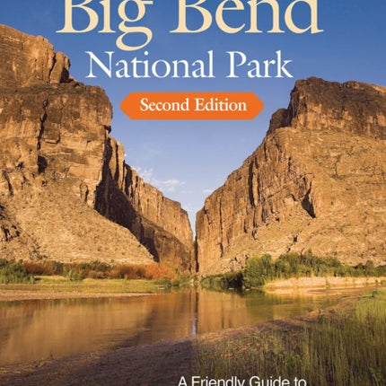 Enjoying Big Bend National Park Volume 41: A