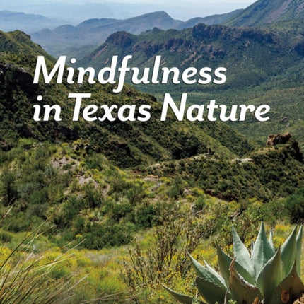 Mindfulness in Texas Nature