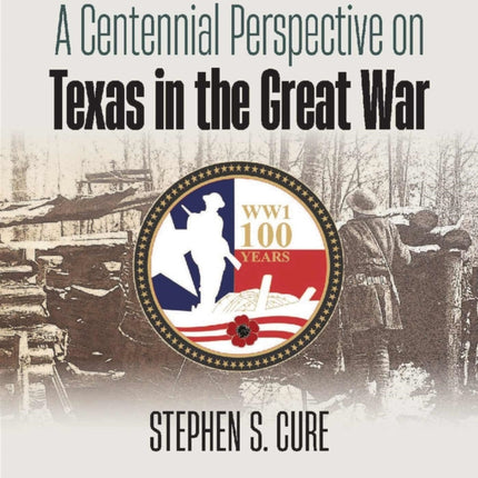 A Centennial Perspective on Texas in the Great